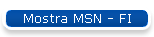 Mostra MSN - FI