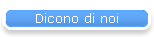 Dicono di noi