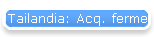 Tailandia: Acq. ferme