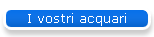 I vostri acquari