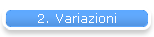 2. Variazioni