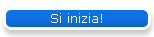 Si inizia!
