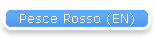 Pesce Rosso (EN)