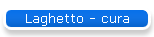 Laghetto - cura