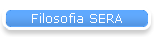 Filosofia SERA